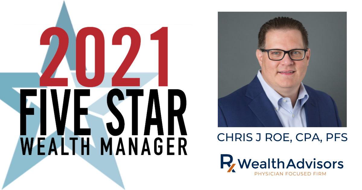 Chris Roe, CPA, PFS Recognized by Five Star Professional As a 2021 Five Star Wealth Manager